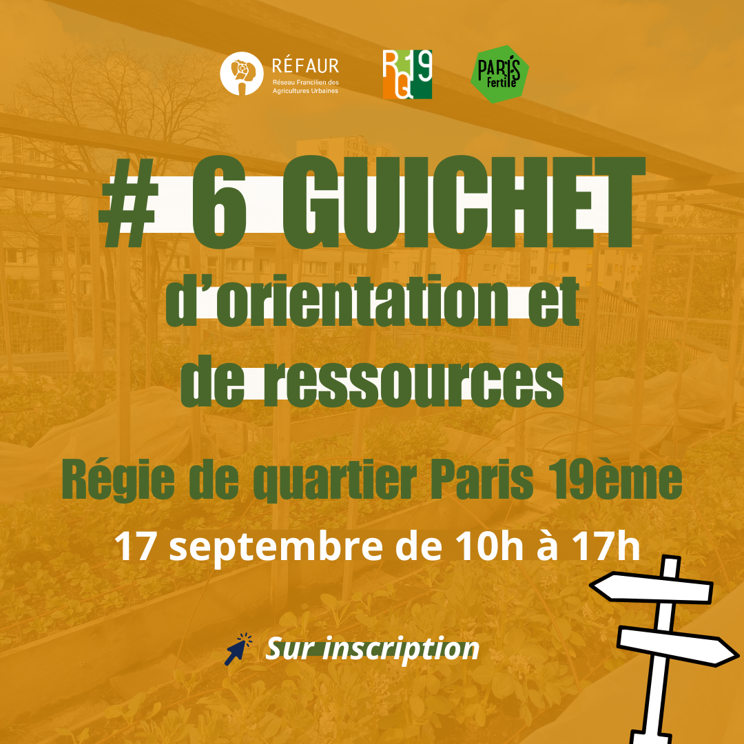 # 6 GUICHET – Orientation et ressources des métiers de l’agriculture urbaine